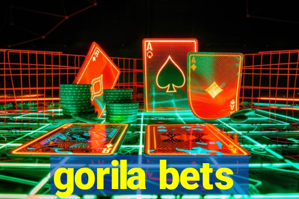 gorila bets